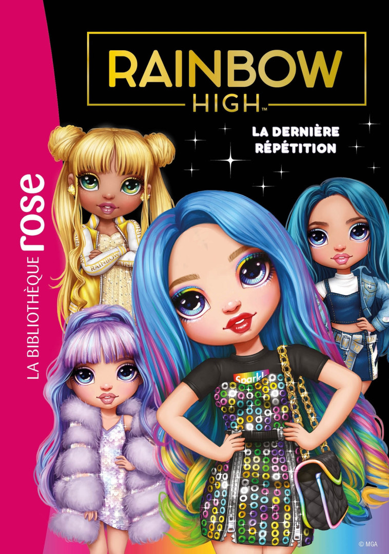 Rainbow High 07 - La dernière répétition -   - HACHETTE JEUN.