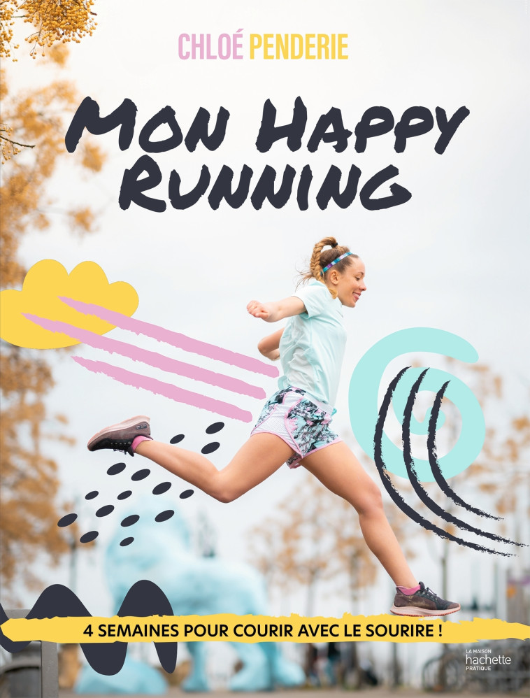 Mon happy running - Chloé Penderie - HACHETTE PRAT