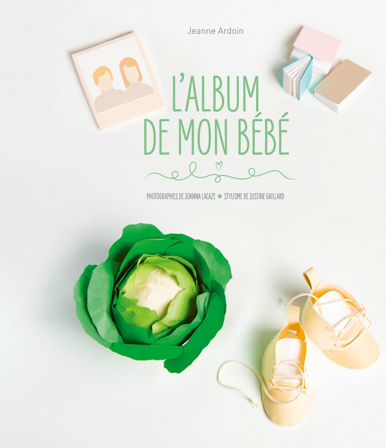 L'album de mon bébé - Jeanne Ardoin - HACHETTE PRAT