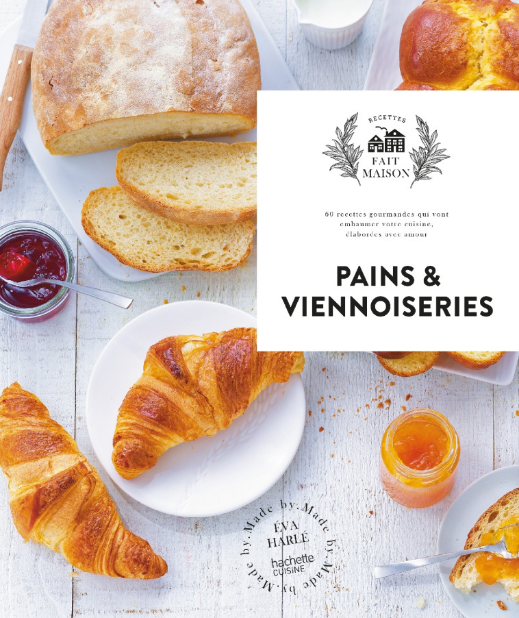 Pains et viennoiseries - Eva Harlé - HACHETTE PRAT