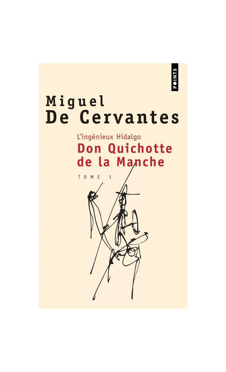 L'Ingénieux Hidalgo Don Quichotte de la Manche - Miguel de Cervantès - POINTS