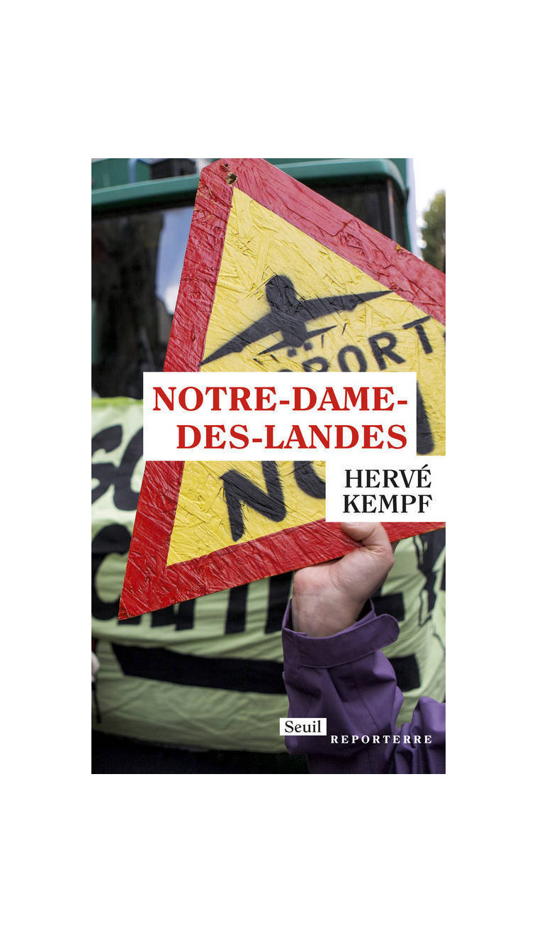 Notre-Dame-des-Landes - Hervé Kempf - SEUIL