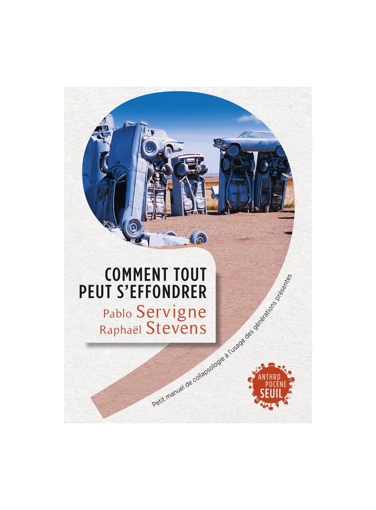 Comment tout peut s'effondrer - Pablo Servigne - SEUIL