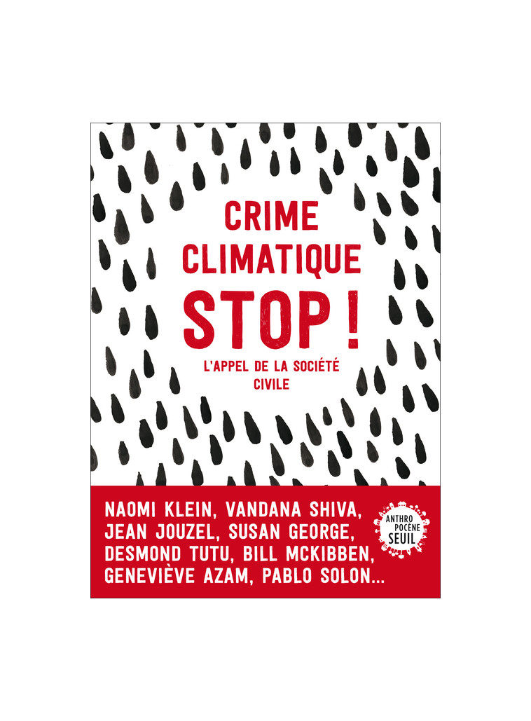 Crime climatique stop ! -  Collectif - SEUIL