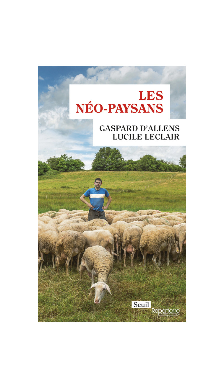 Les Néo-paysans - Gaspard d'Allens - SEUIL