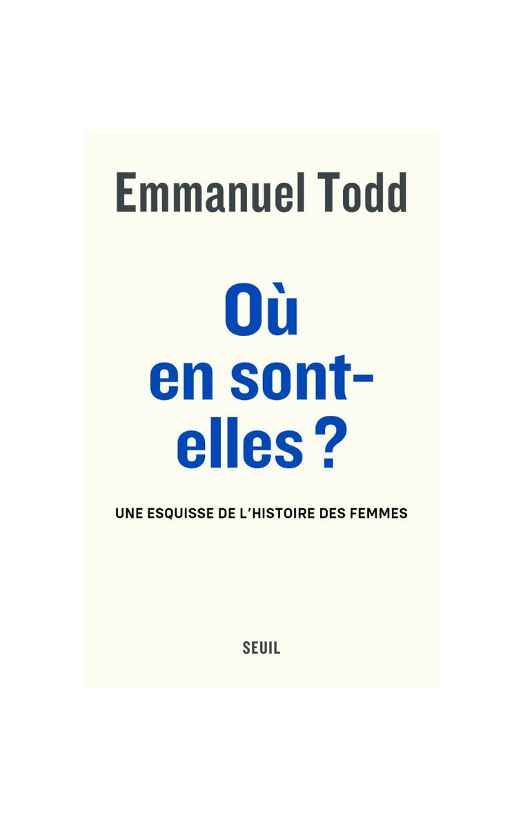 Où en sont-elles ? - Emmanuel Todd - SEUIL