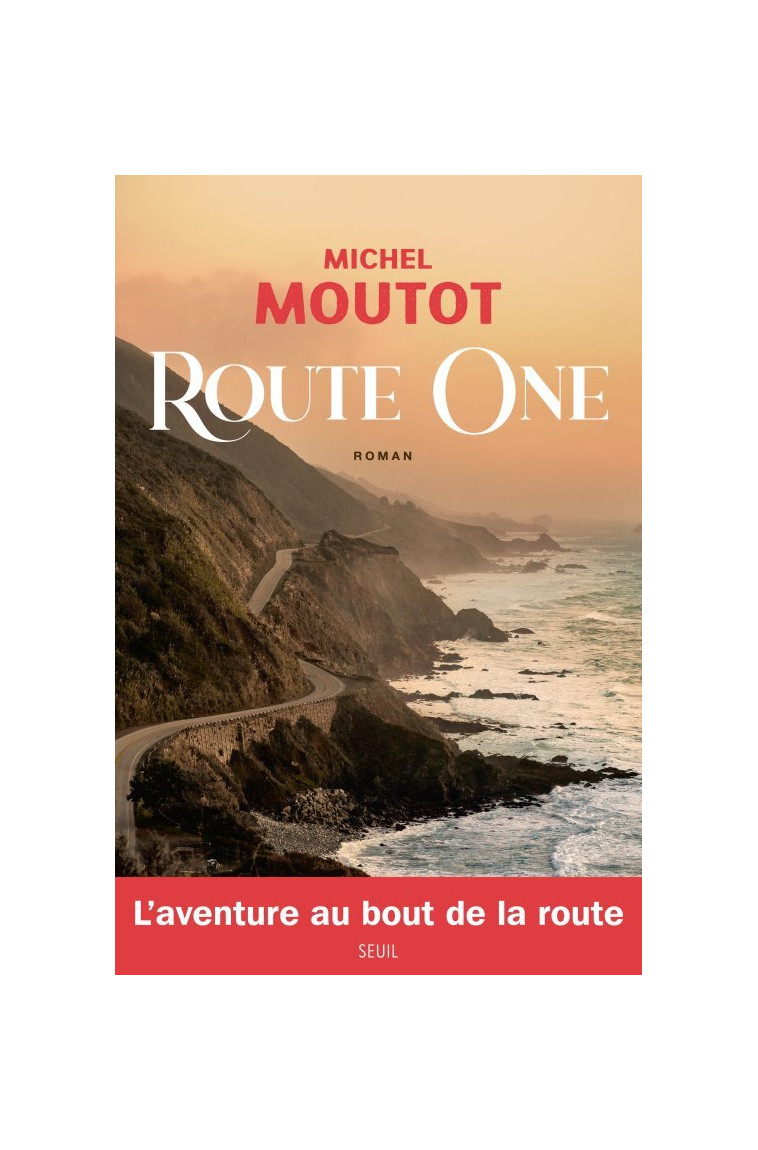 Route One - Michel Moutot - SEUIL