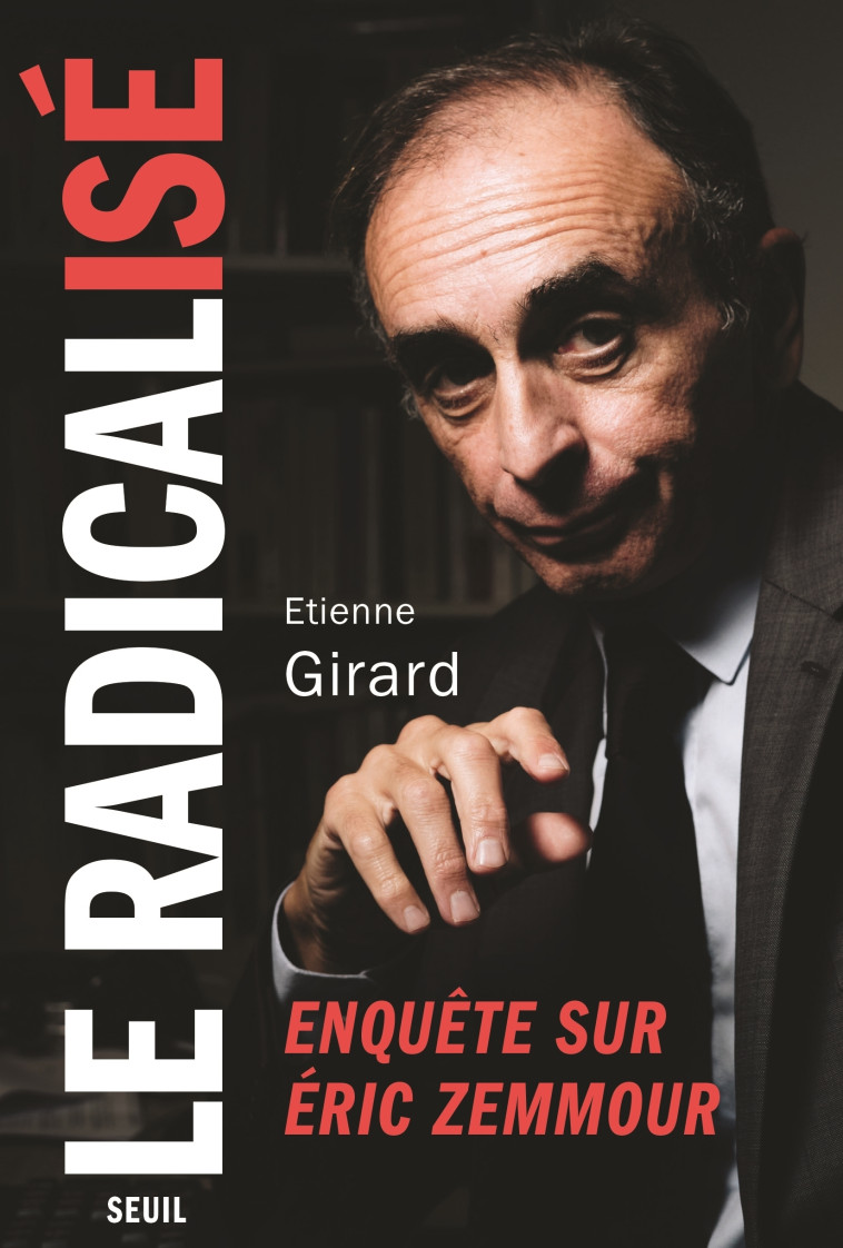 Le Radicalisé - Étienne Girard - SEUIL