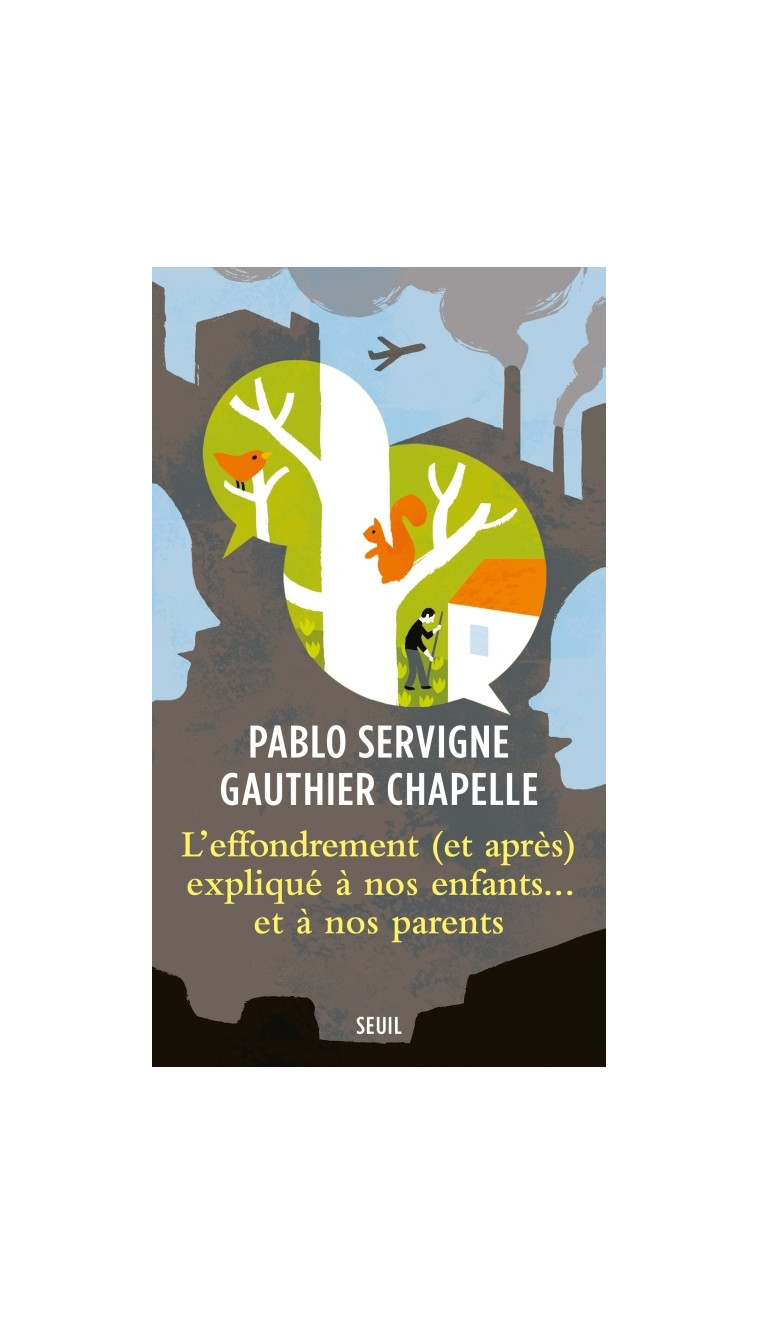 L'Effondrement (et après) expliqué à nos enfants... et à nos parents - Gauthier Chapelle - SEUIL