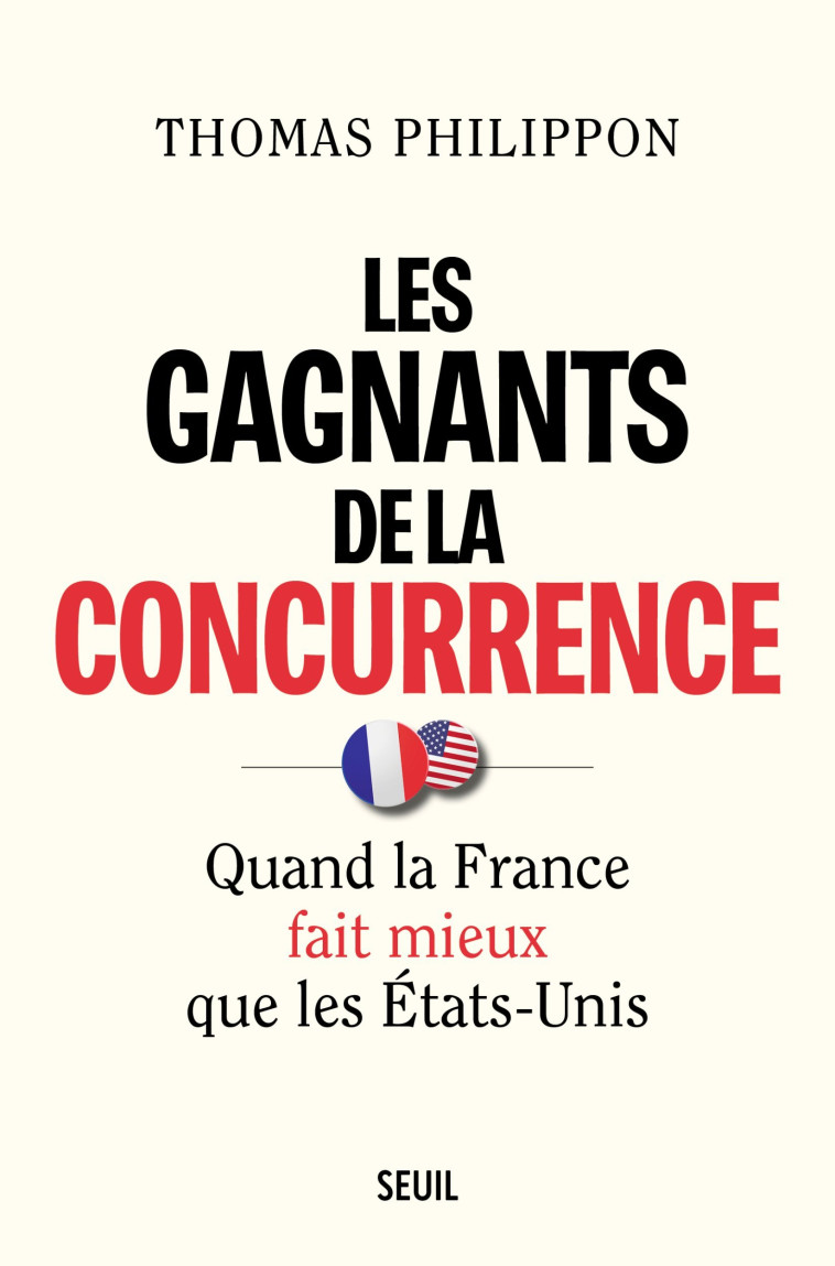 Les Gagnants de la concurrence - Thomas Philippon - SEUIL