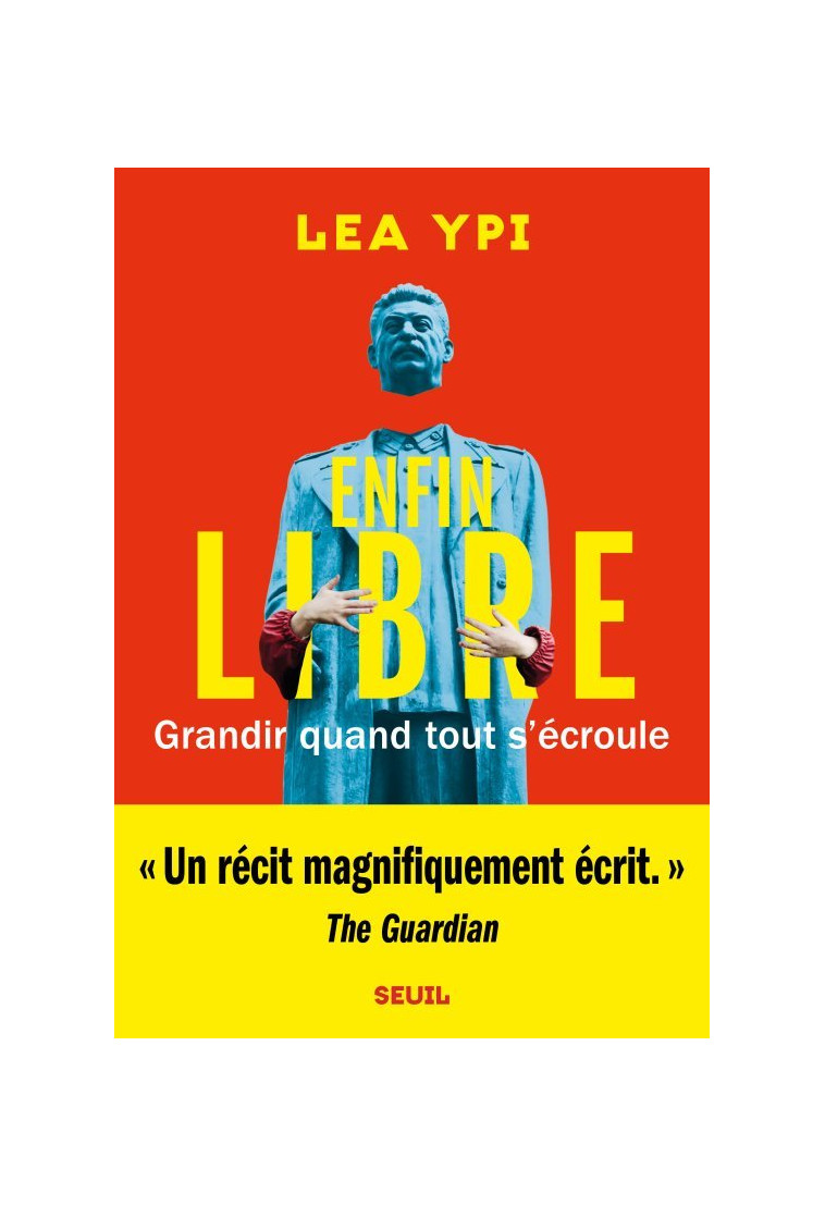 Enfin libre - Lea Ypi - SEUIL