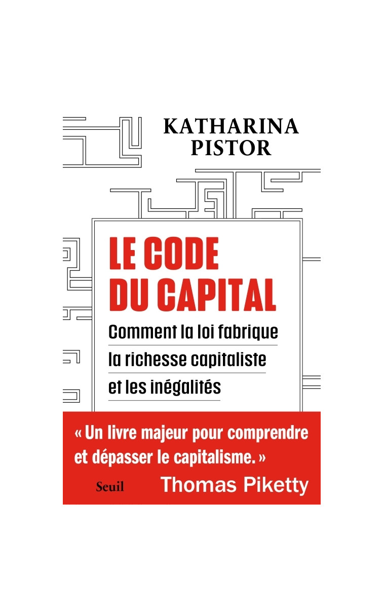 Le Code du capital - Katharina Pistor - SEUIL