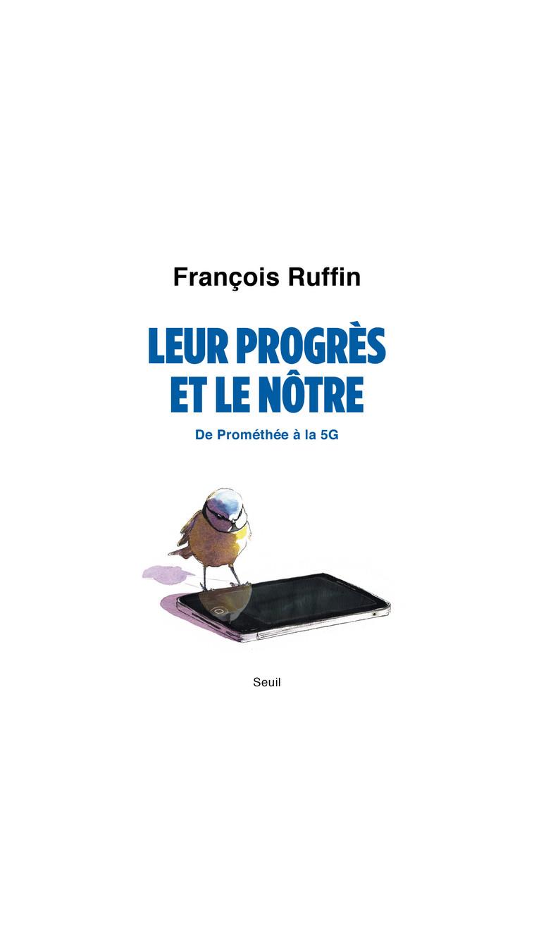 Leur progrès et le nôtre - François Ruffin - SEUIL