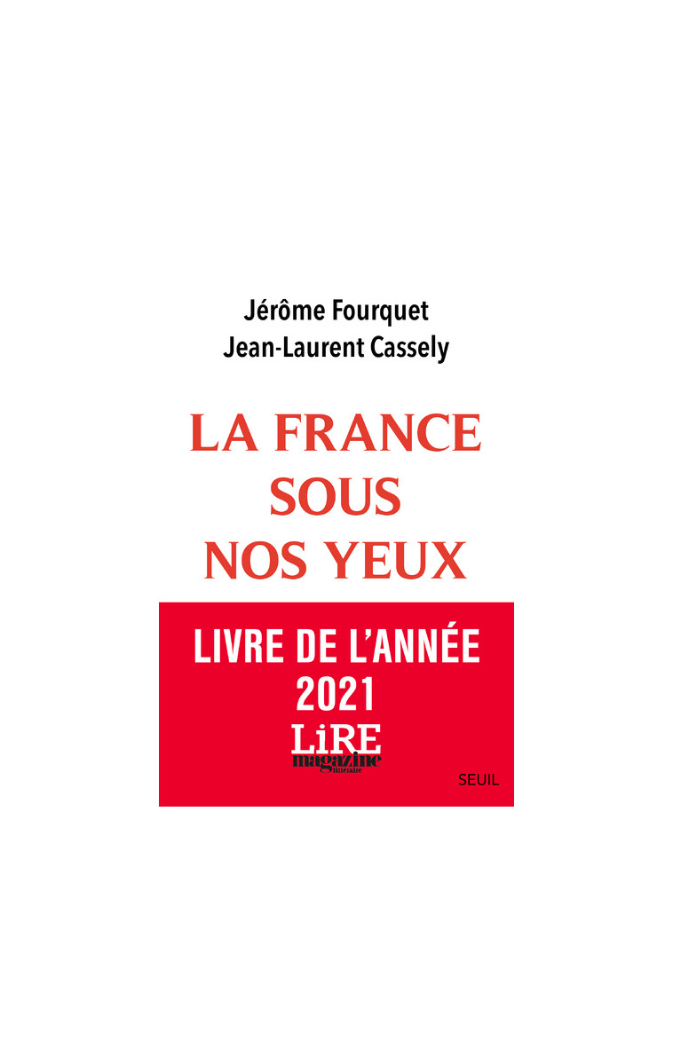 La France sous nos yeux. - Jean-Laurent Cassely - SEUIL