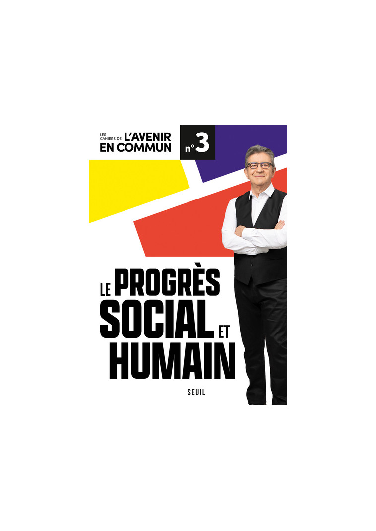 Le Progrès social et humain - Jean-Luc Mélenchon - SEUIL