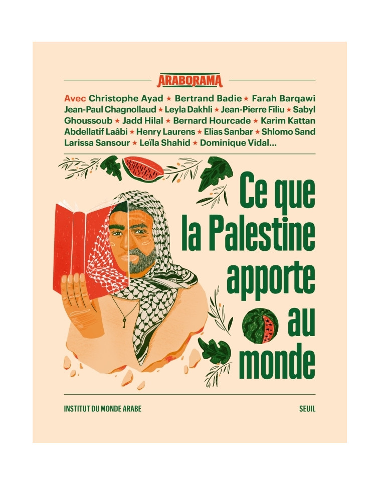 Ce que la Palestine apporte au monde -  Collectif - SEUIL