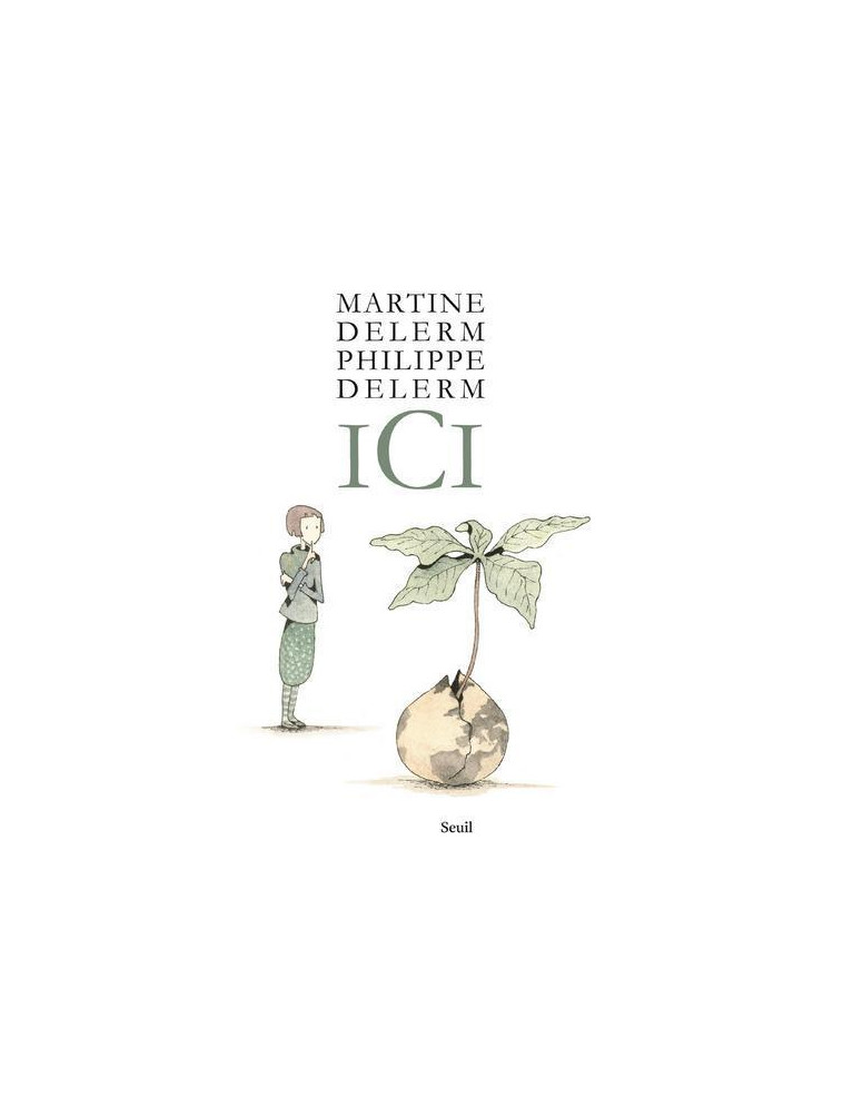 Ici - Martine Delerm - SEUIL