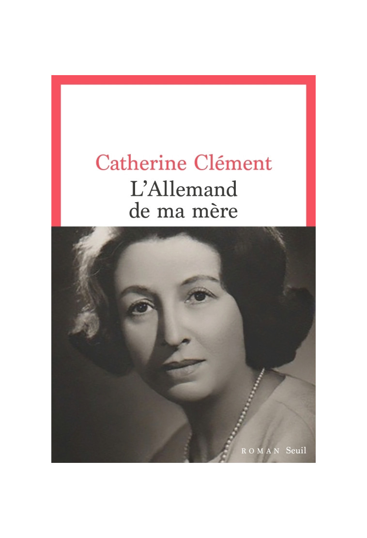 L'Allemand de ma mère - Catherine Clément - SEUIL