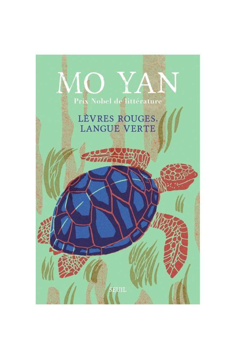 Lèvres rouges, Langue verte -  Mo Yan - SEUIL
