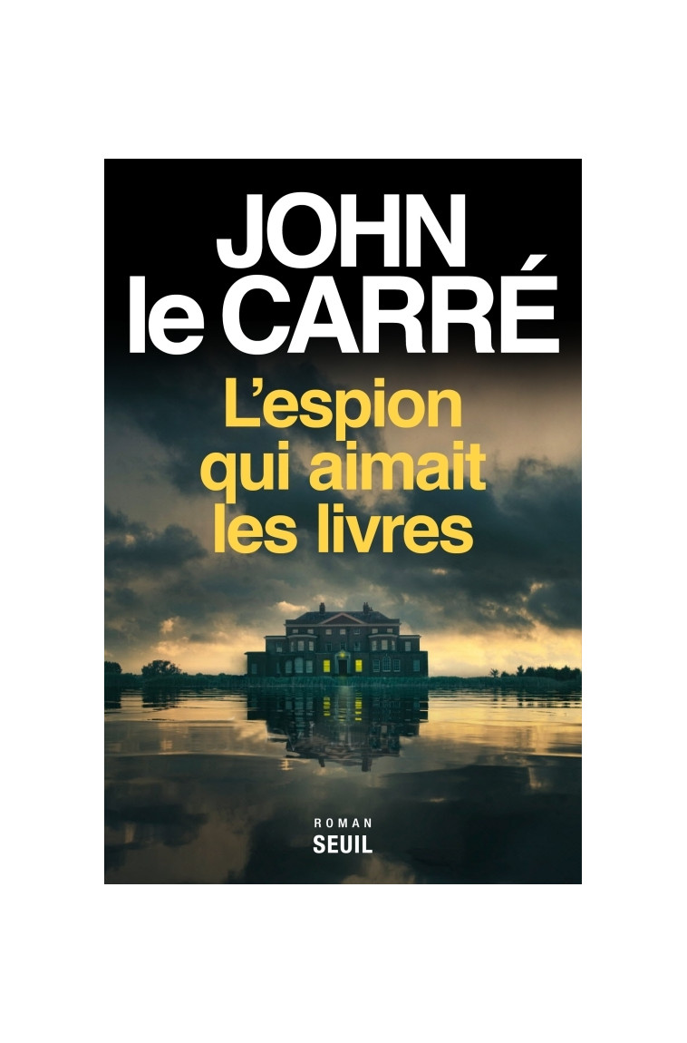 L'Espion qui aimait les livres - John le Carré - SEUIL