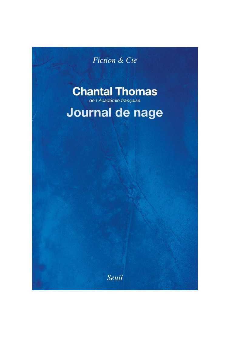 Journal de nage - Chantal Thomas - SEUIL