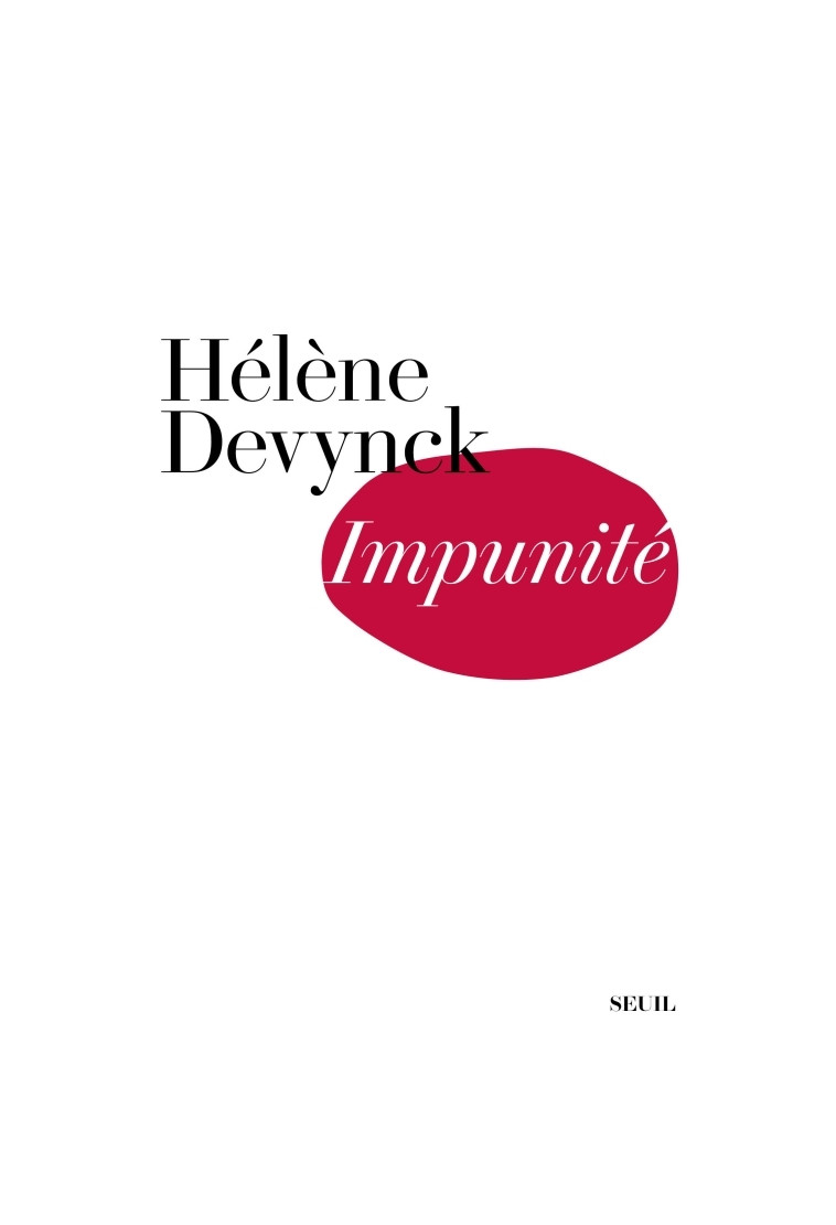 Impunité - Hélène Devynck - SEUIL