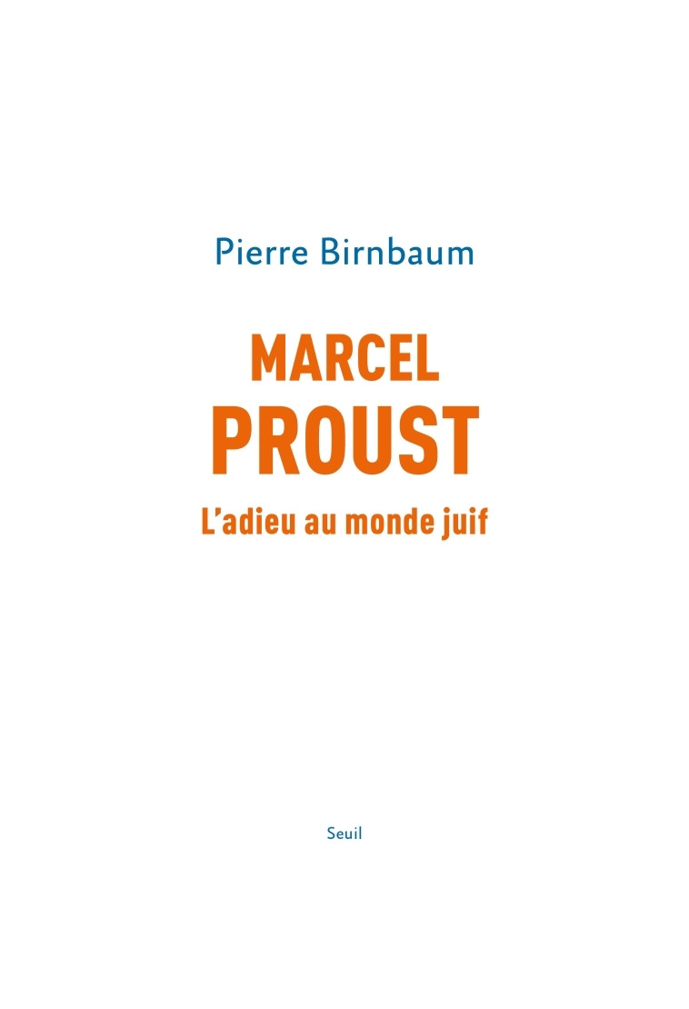 Marcel Proust - Pierre Birnbaum - SEUIL