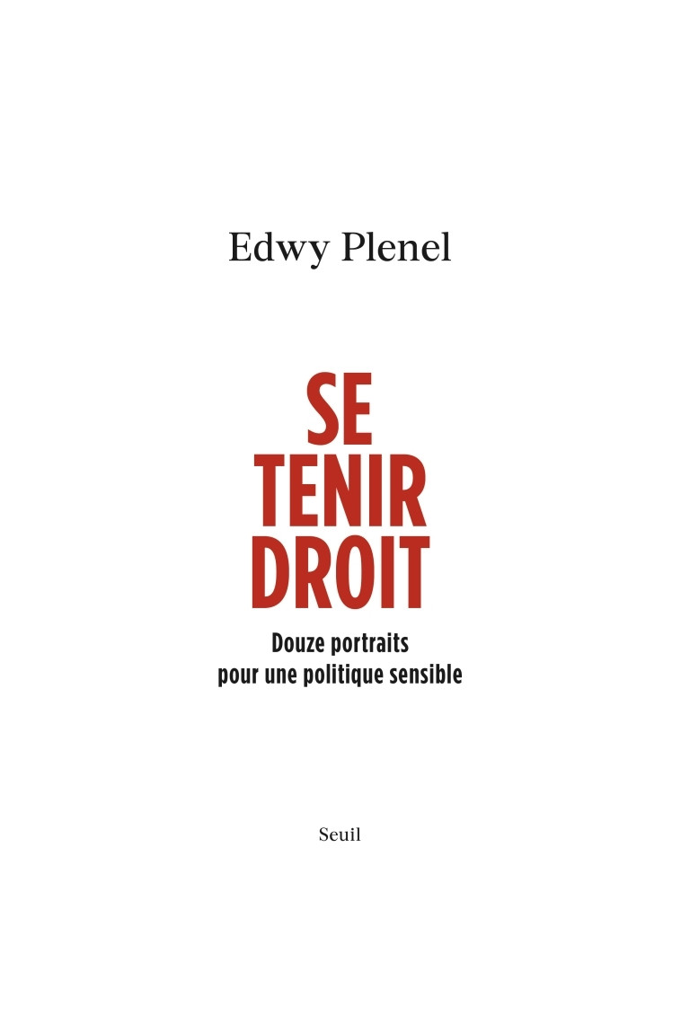 Se tenir droit - Edwy Plenel - SEUIL