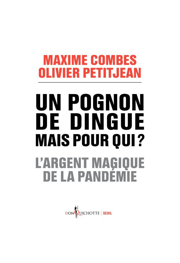 Un pognon de dingue mais pour qui ? - Olivier Petitjean - SEUIL