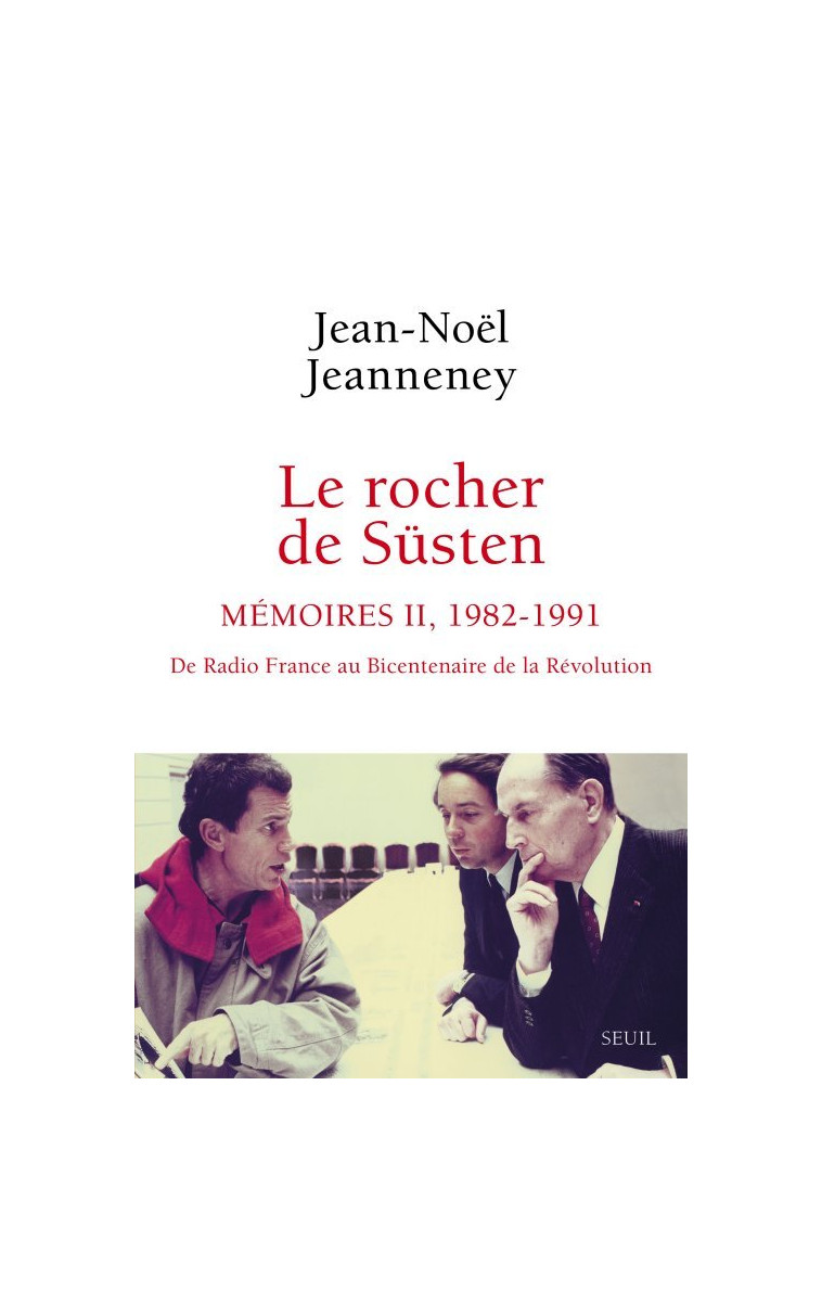 Le Rocher de Süsten, t 2 - Jean-Noël Jeanneney - SEUIL