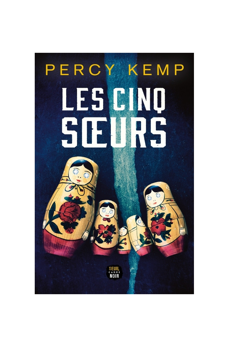 Les Cinq Soeurs - Percy Kemp - SEUIL