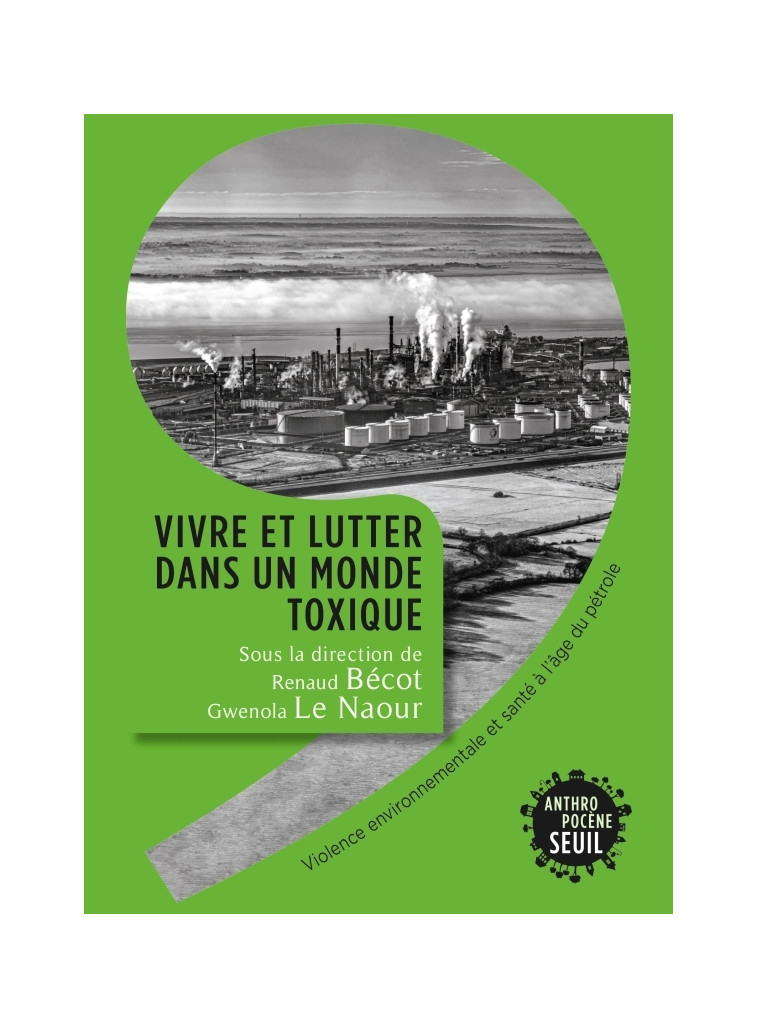 Vivre et lutter dans un monde toxique -  Collectif - SEUIL