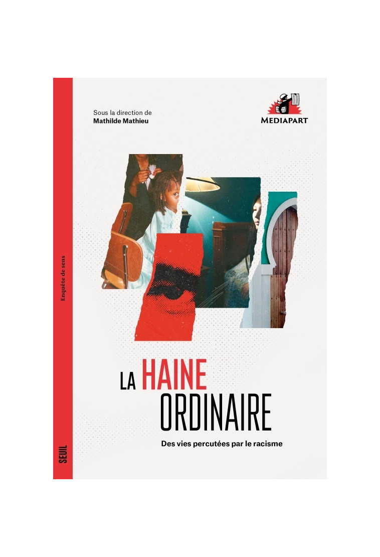 La Haine ordinaire -  Collectif - SEUIL