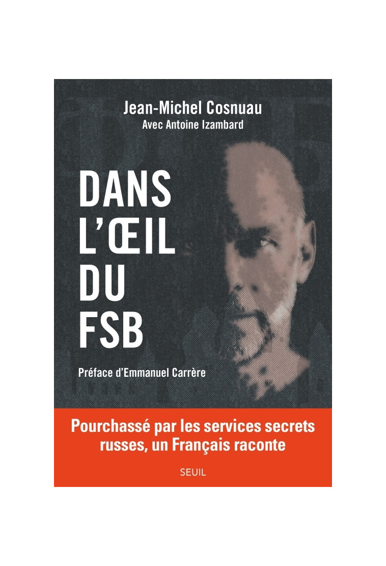 Dans l'oeil du FSB - Jean-Michel Cosnuau - SEUIL