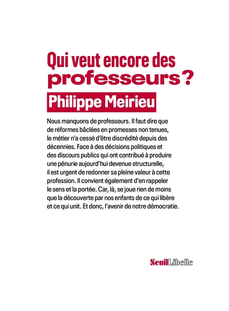 Qui veut encore des professeurs ? - Philippe Meirieu - SEUIL