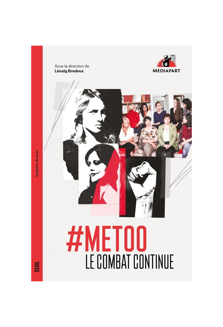 #MeToo. Le combat continue - Lénaïg Bredoux - SEUIL