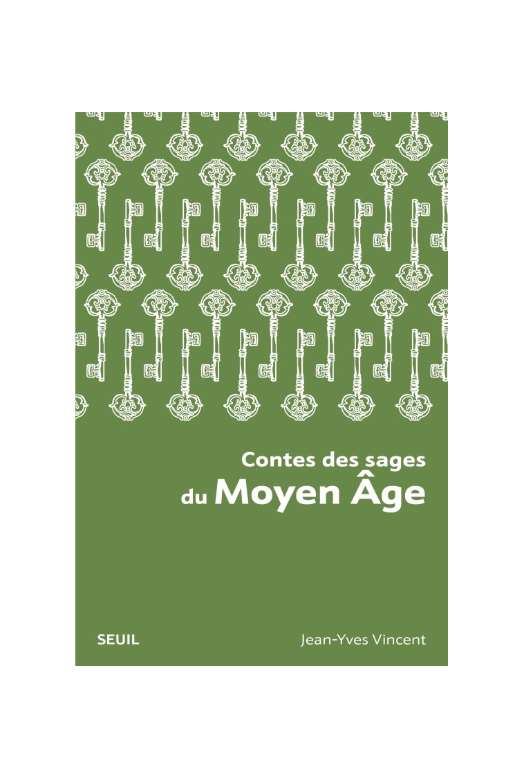 Contes des sages du Moyen Âge - Jean-Yves Vincent - SEUIL