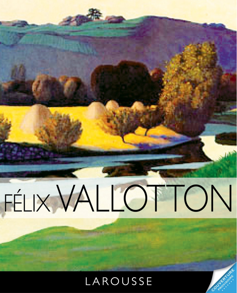 Félix Vallotton - Eloi Rousseau - LAROUSSE