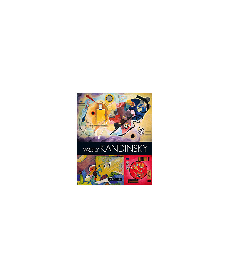 Kandinsky - Johann Protais - LAROUSSE