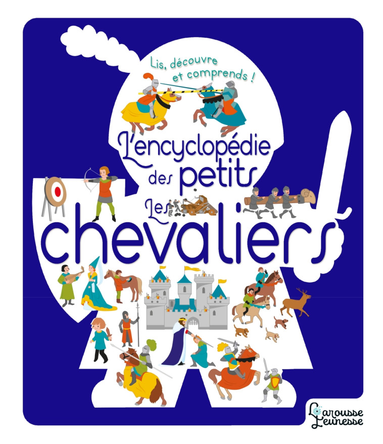 Les chevaliers - Agnès Besson - LAROUSSE