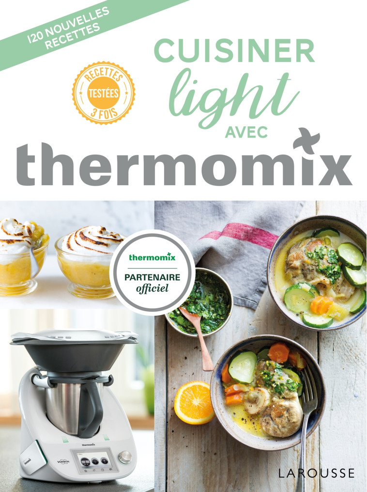 Cuisiner  light avec thermomix - Bérengère Abraham - LAROUSSE