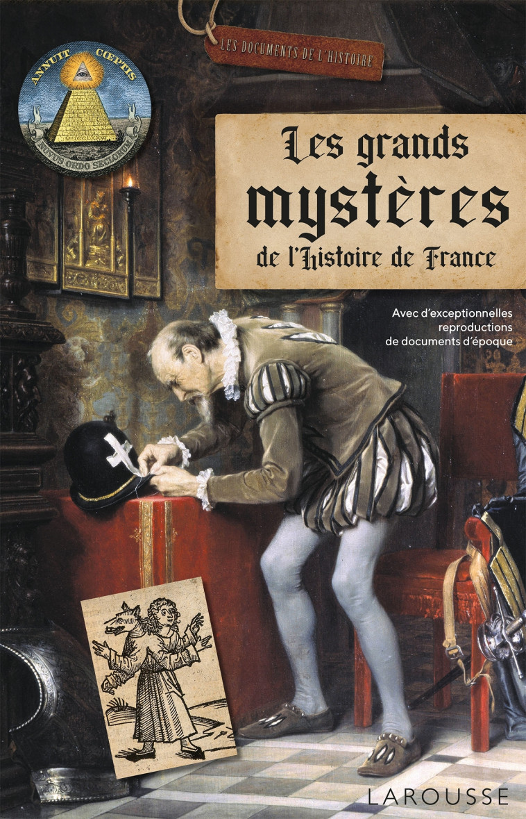 Les grands mystères de l'Histoire de France - Renaud Thomazo - LAROUSSE