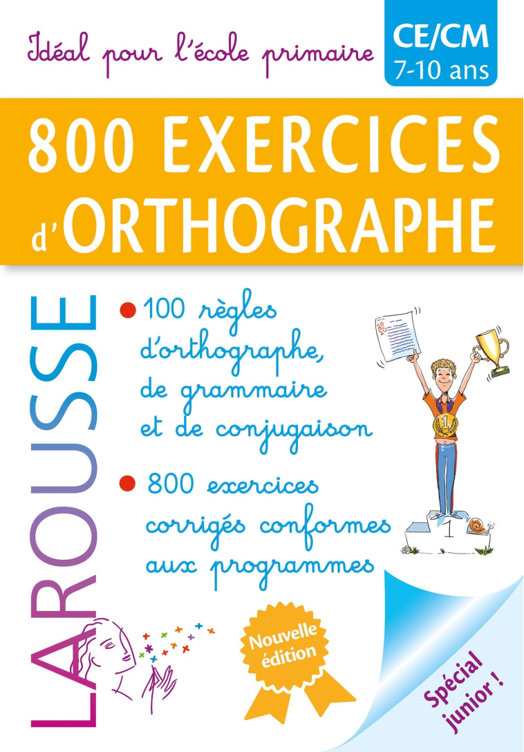 800 exercices d'ORTHOGRAPHE / PRIMAIRE -   - LAROUSSE