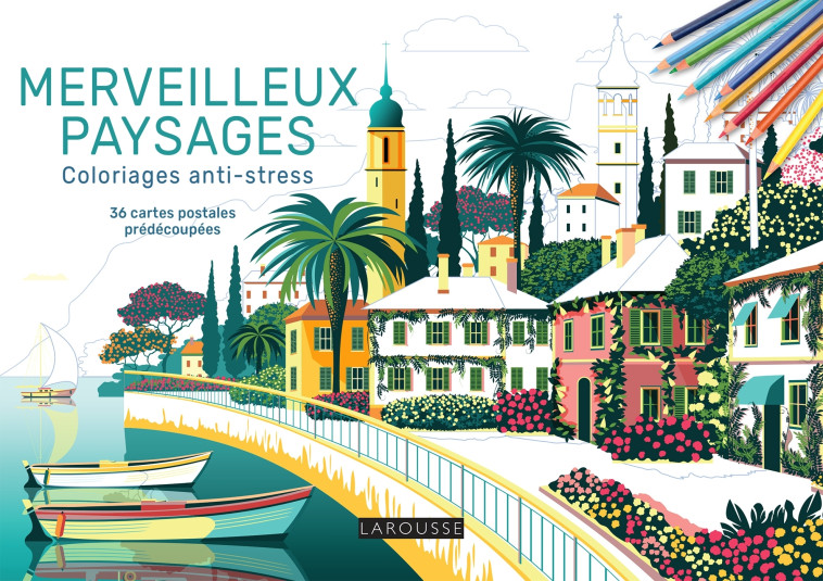 Merveilleux paysages - Coloriages anti-stress - Sandra Lebrun - LAROUSSE