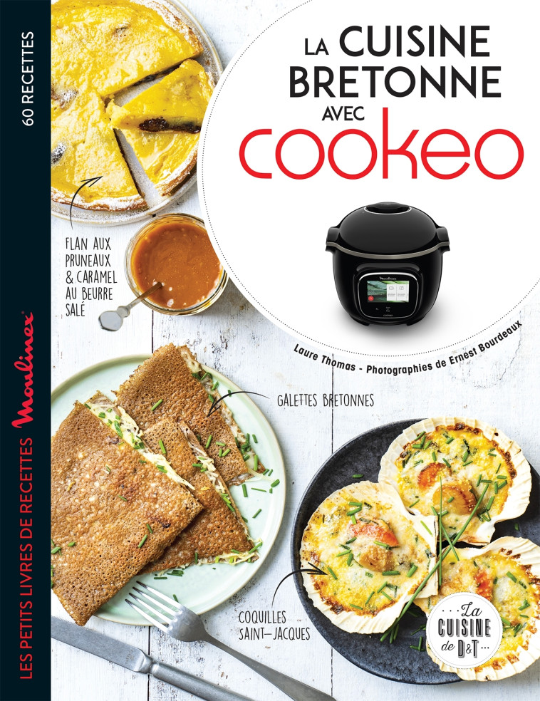 La cuisine bretonne avec Cookeo - Laure Thomas - DESSAIN TOLRA