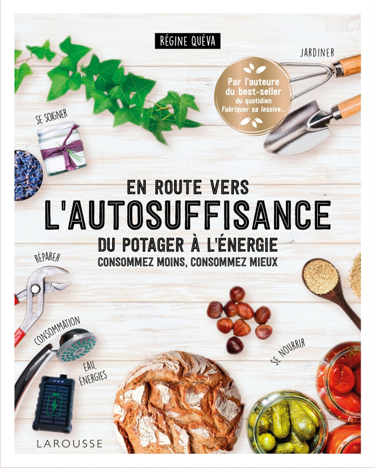 En route vers l'autosuffisance - Régine Queva - LAROUSSE