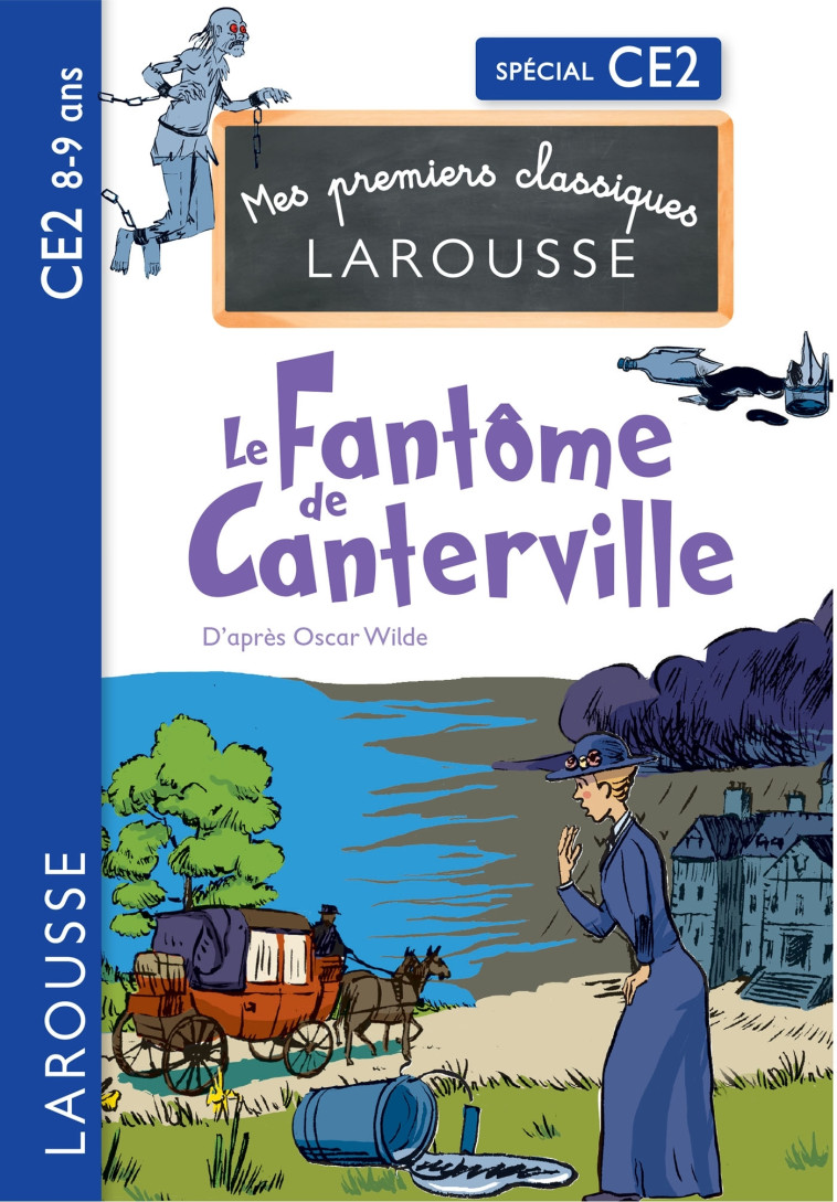 Le fantôme de Canterville d'après Oscar Wilde - CE2 - Catherine Mory - LAROUSSE