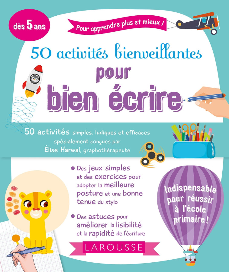 50 activités bienveillantes pour bien écrire - Elise Harwal - LAROUSSE