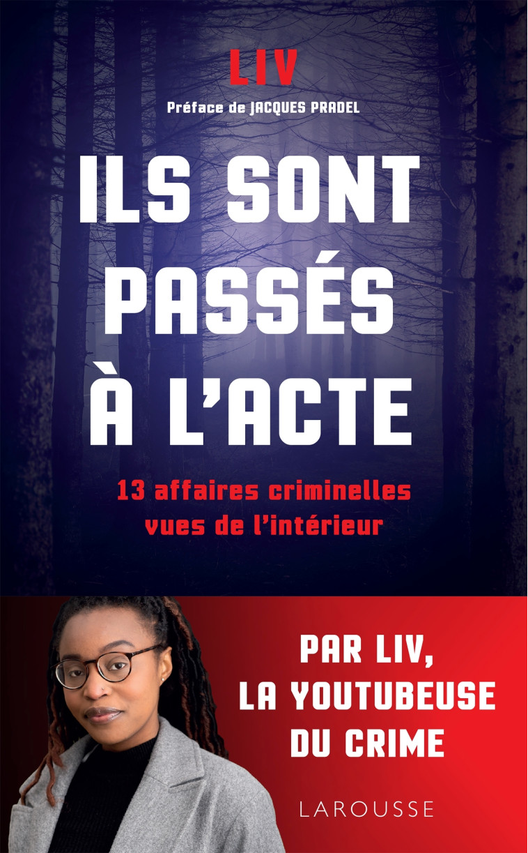 Ils sont passés à l'acte -  Liv - LAROUSSE