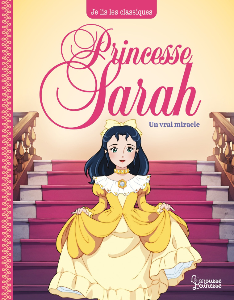 Princesse Sarah T3, Un vrai miracle - Frances Hodgson Burnett - LAROUSSE